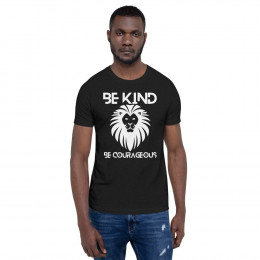 Be Kind Be Courageous Masculine Unisex t-shirt