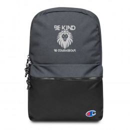 Be Kind Be Courageous Embroidered Champion Backpack